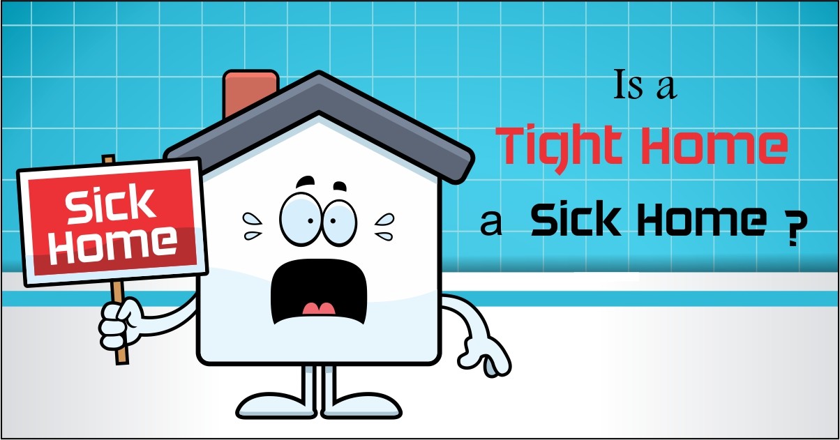 Is a Tight Home a Sick Home?